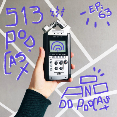 513 Podcast