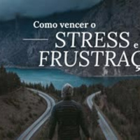 Como evitar o Stress e a Frustração - Marcelo Bigardi
