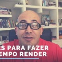 9 Dicas de como fazer seu tempo render - Dicas do Biga #930