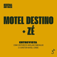 Cine #236 Motel Destino + Zé