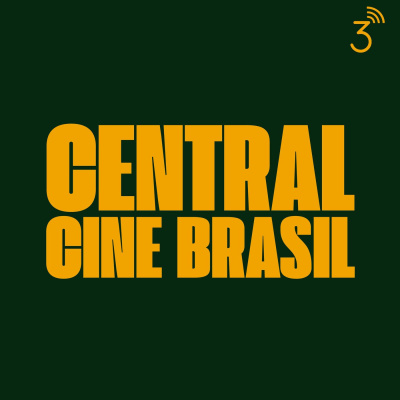 Central3 Podcasts - Central Cine Brasil