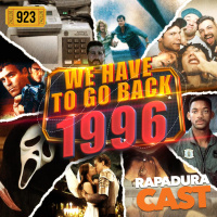 RapaduraCast 923 - Nostalgia 1996: Acontecimentos + Filmes