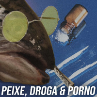 PI 302 - MULHER, DROGA amp PEIXE (ft. Will Marques)