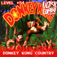 Ultra Combo #54 – Donkey Kong Country