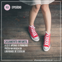 Ep #041 Casamento infantil