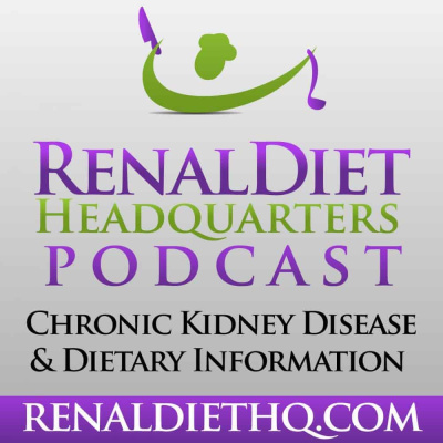 Podcast Renal Diet Menu Headquarters
