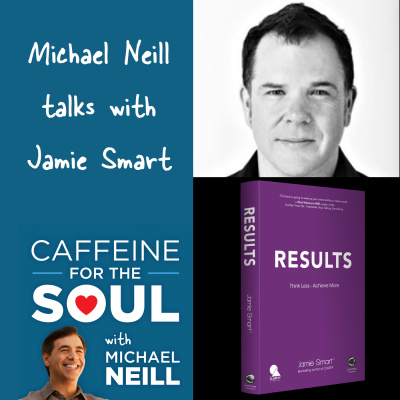 Caffeine For The Soul With Michael Neill