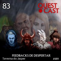 Feedbacks de Despertar - Taverna do Jasper 83