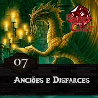 Anciões e Disfarces - A Revolução do Povo 07 [DampD 5e]