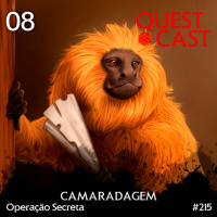 Camaradagem - Operação Secreta #07