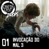 Criptacast Drops #01 - Invocação do Mal 3