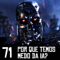 Criptacast #71 - Por que temos medo da IA?