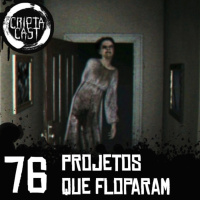 Criptacast #76 - Projetos que floparam
