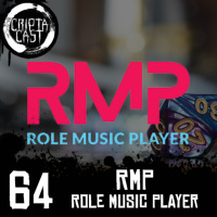 CriptaCast #64 - Role Music Player
