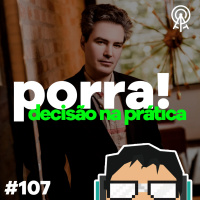 A porra da decisão na prática - com Álvaro Machado Dias [Parte 01]