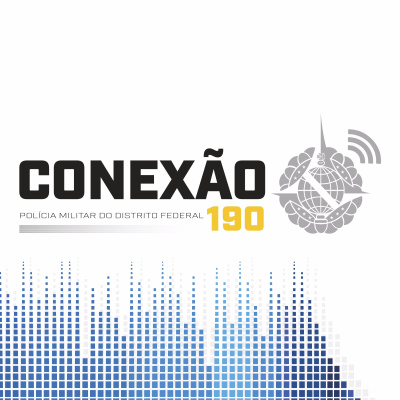 Conexão 190 - O Podcast Da Pmdf