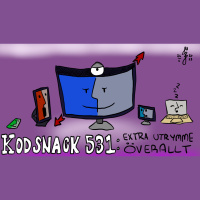 Kodsnack 531 - Extra utrymme, överallt
