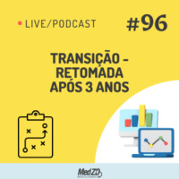 MedZD #96- Transição