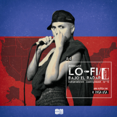 Lo-fi / Bajo El Radar