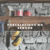 Não se sinta Ofendido [Fortalecidos no Senhor #2]