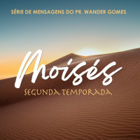 A Humanidade do Líder [Moisés #18]