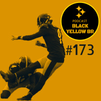 BlackYellowBR 173 – Pré-Jogo Steelers vs Titans Semana 7