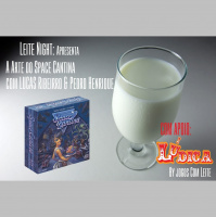Leite Night #41: Arte do Space Cantina