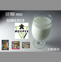 Leite Night #29: Diego Martins (Meeple BR)