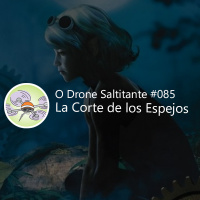 Ep. #085 - La Corte de los Espejos