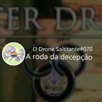 Ep. #070 - A Roda da Decepção