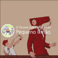 Ep. #093 - Pequeno Irmão