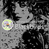 Ep. #100 - Blackbirds