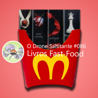 Ep. #086 - Livros Fast-Food