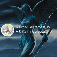 Ep. #119 - A batalha do apocalipse