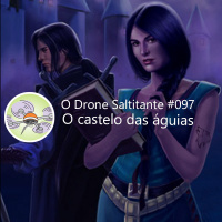 Ep. #097 - O castelo das águias