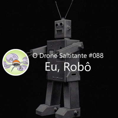 O Drone Saltitante