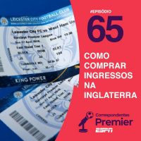 #65 COMO COMPRAR INGRESSOS NA INGLATERRA (REPRISE)