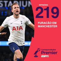 CORRESPONDENTES PREMIER #219 - FURACÃO EM MANCHESTER 