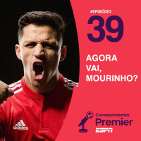 #39 AGORA VAI, MOURINHO?