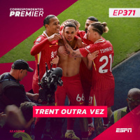 CORRESPONDENTES PREMIER #371: TRENT OUTRA VEZ