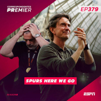 CORRESPONDENTES PREMIER #379: SPURS HERE WE GO