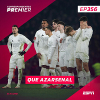 CORRESPONDENTES PREMIER #356: QUE AZARSENAL!