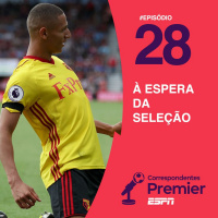#28 À ESPERA DA SELEÇÃO
