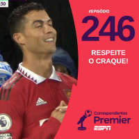 CORRESPONDENTES PREMIER #246: RESPEITE O CRAQUE!