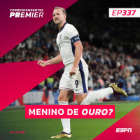 CORRESPONDENTES PREMIER #337: MENINO DE OURO? 