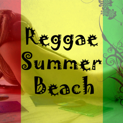 Reggae Summer Beach Podcast