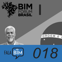 Episódio018 | BIM Forum Brasil | Wilton Catelani