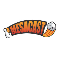 Mesacast #46 – Print and Play 2