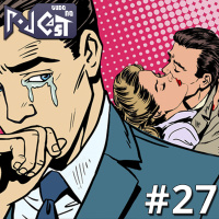 Pod Tudo no Cast 27 - Desilusões Amorosas