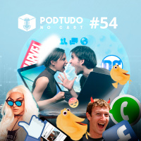 Pod Tudo no Cast 54 - Vivendo numa Bolha